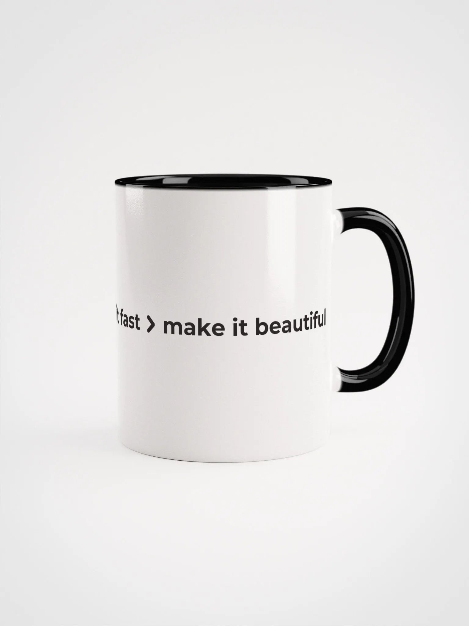 make it work > make it fast > make it beautiful ceramic mug product image (7)