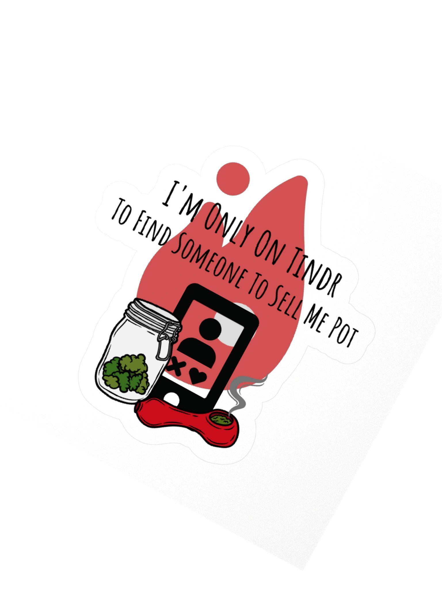 I'm On Tindr To...Kisscut Sticker product image (2)