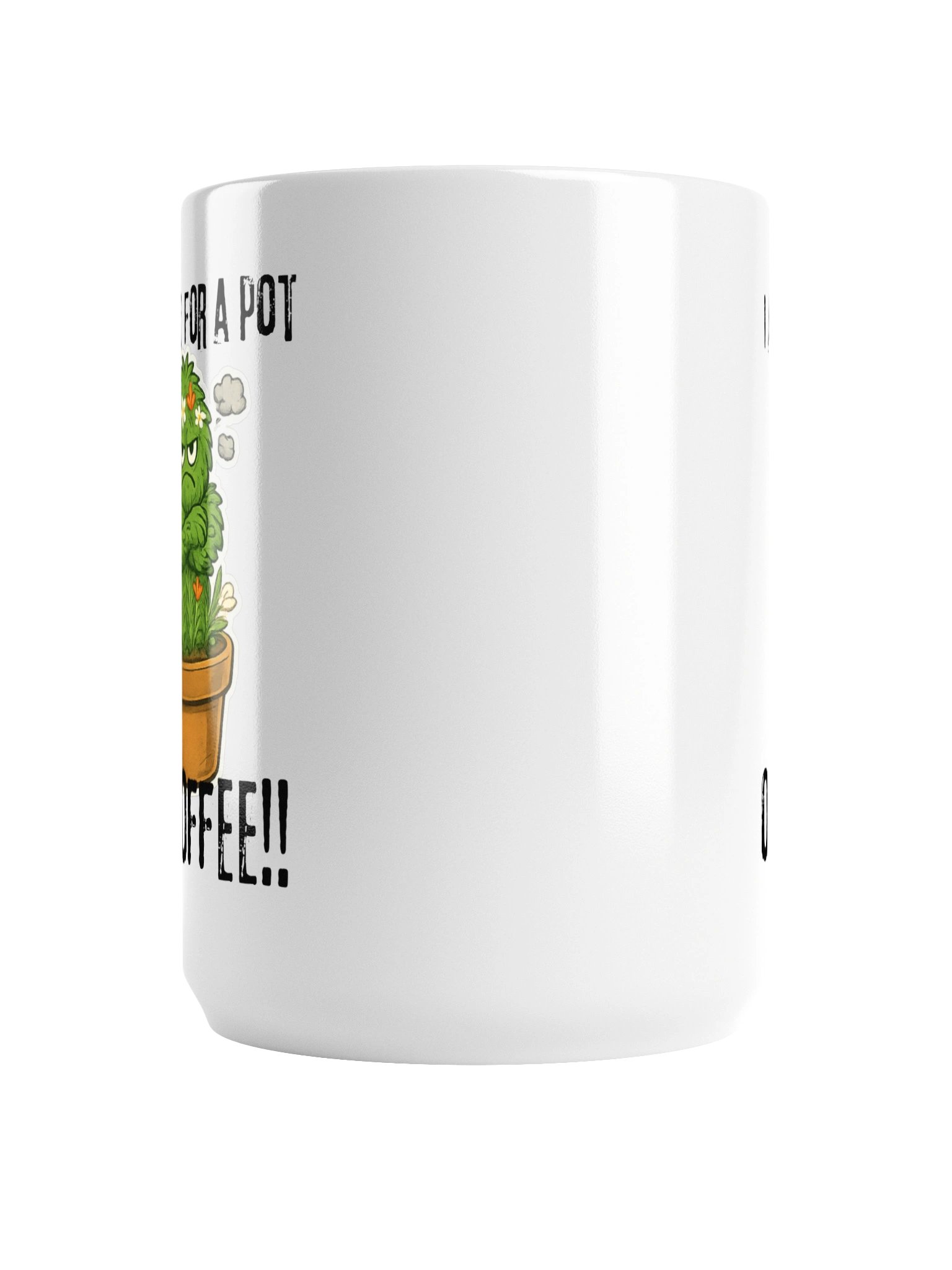 "I asked for a pot of coffee" Mug product image (2)