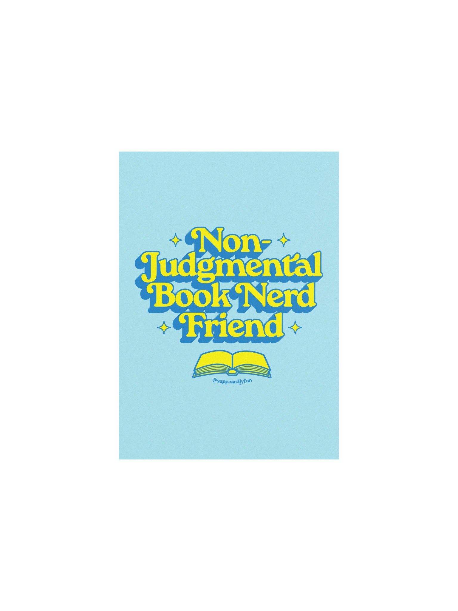 Non-Judgmental Book Nerd Friend Poster product image (2)