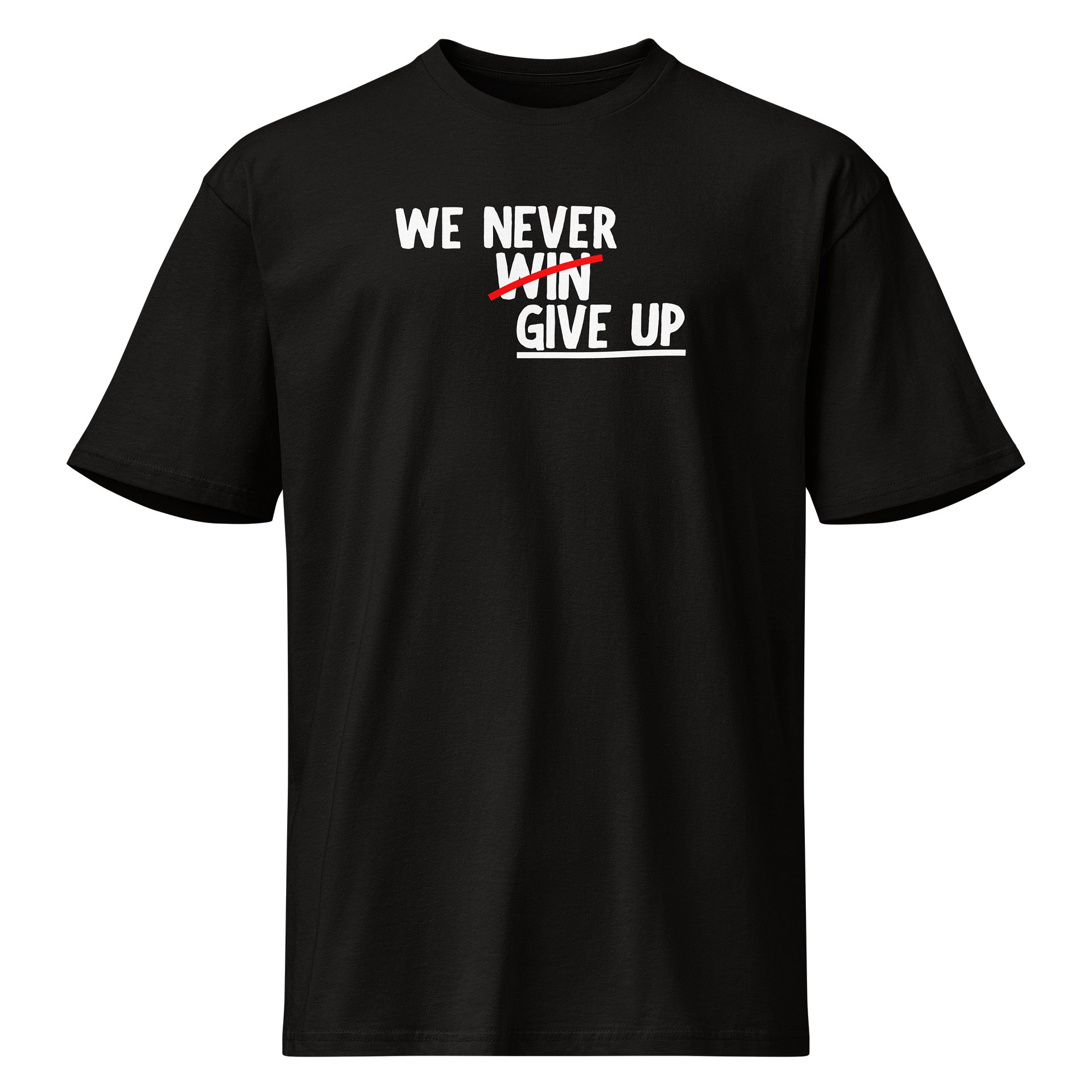 We Never Win T-Shirt product image (1)