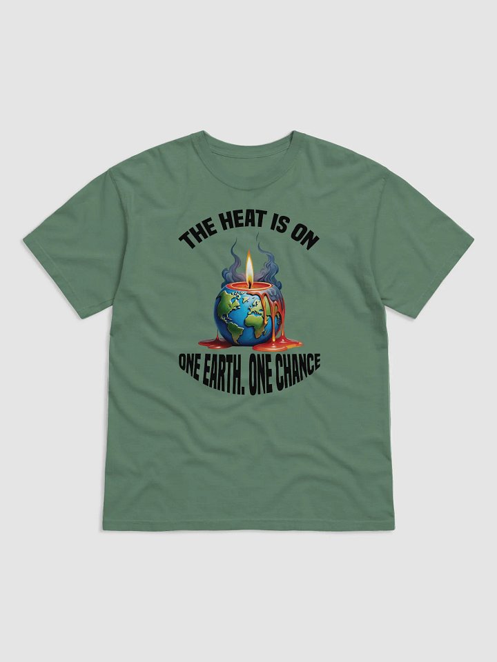 The Heat is On - One Earth One Chance T-Shirt product image (3)