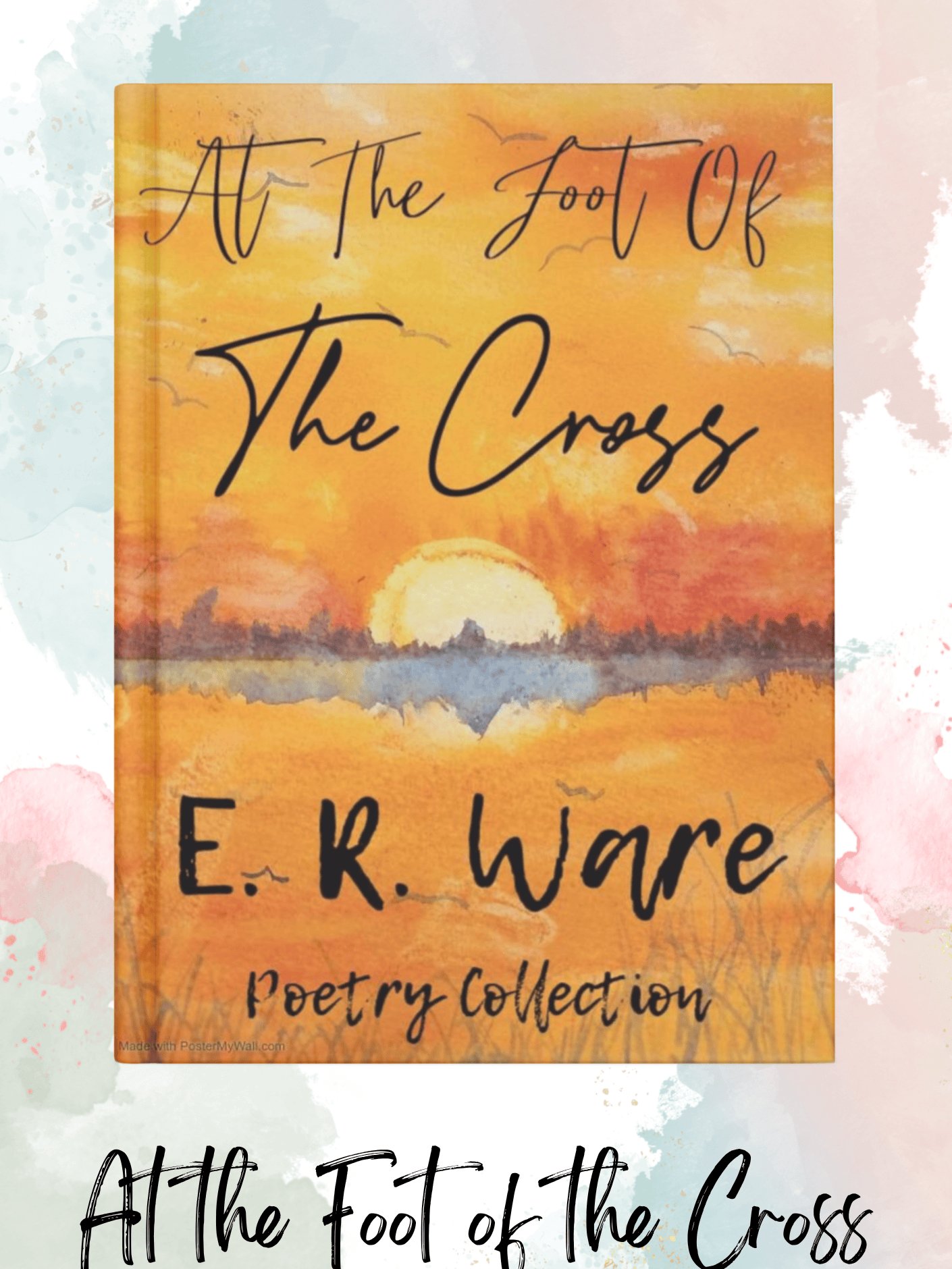 At the Foot of the Cross - Signed Paperback Poetry Book product image (1)