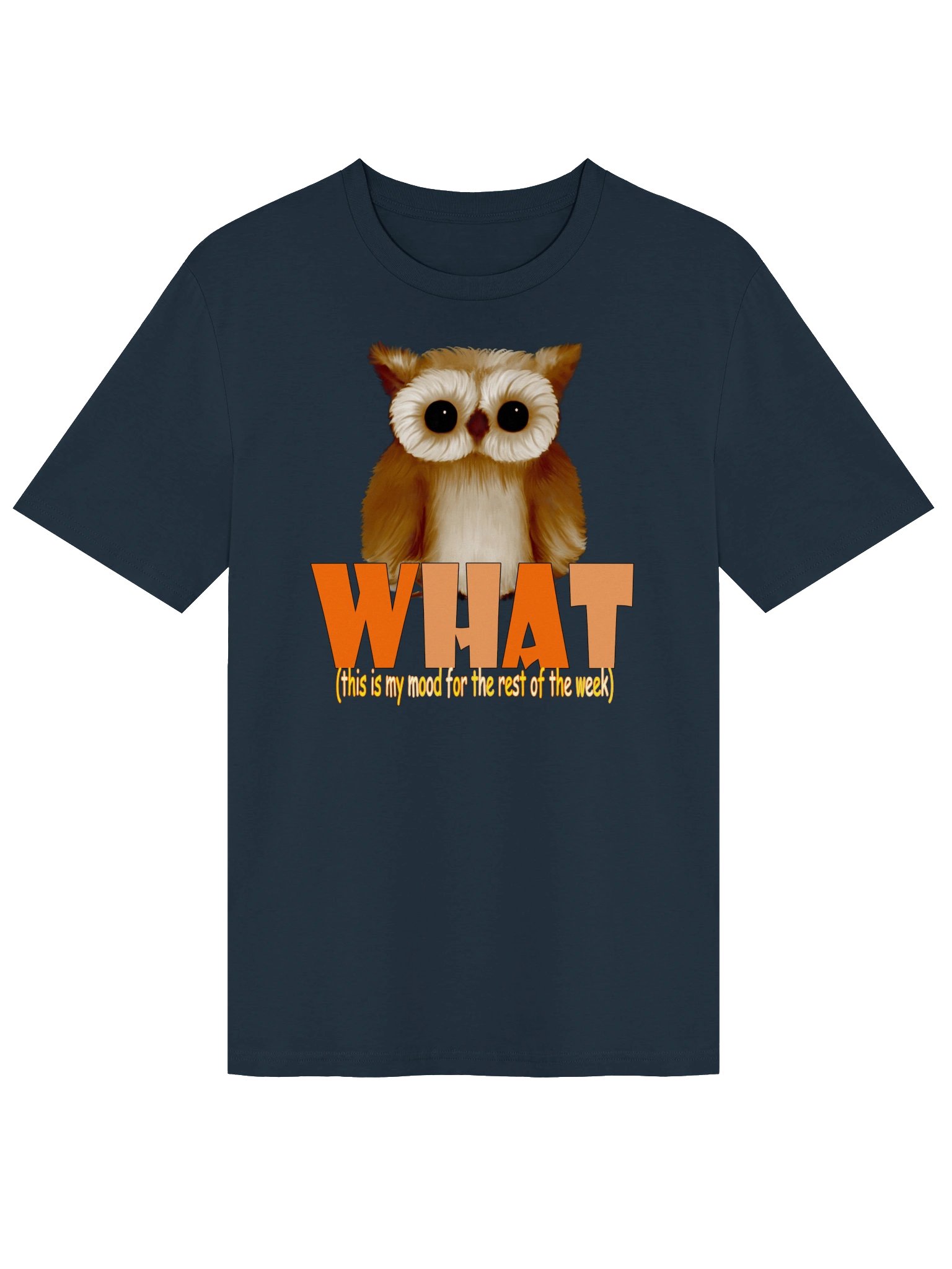 Owl "WHAT" T-Shirt. Unisex Stanley/Stella Organic Ribbed Neck T-Shirt product image (1)