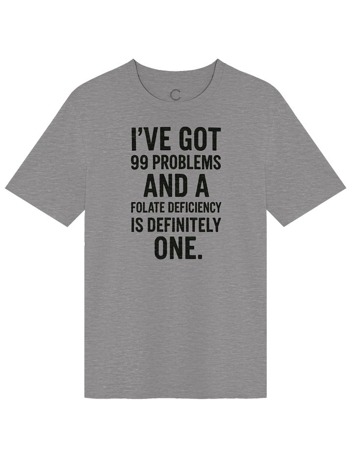 Good Clean Fun: "Folate Deficiency" Organic T-Shirt product image (2)