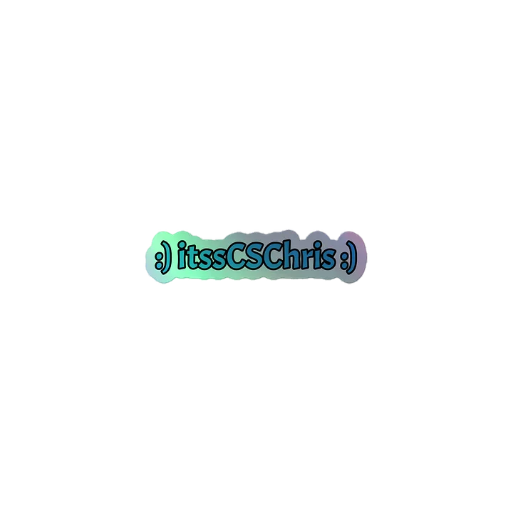 :) itssCSChris :) Holographic Sticker product image (1)