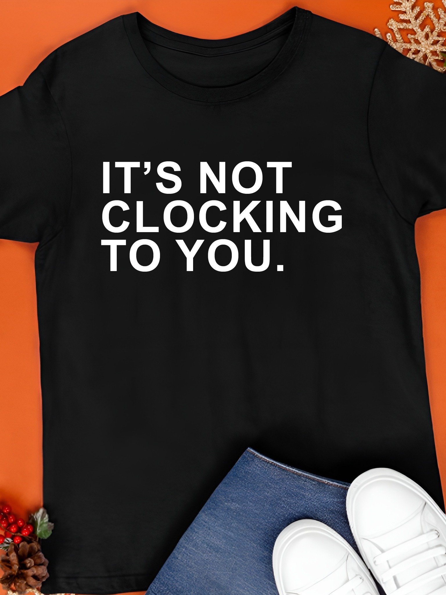 Justin Bieber wearing it’s not clocking to you T-Shirt product image (1)