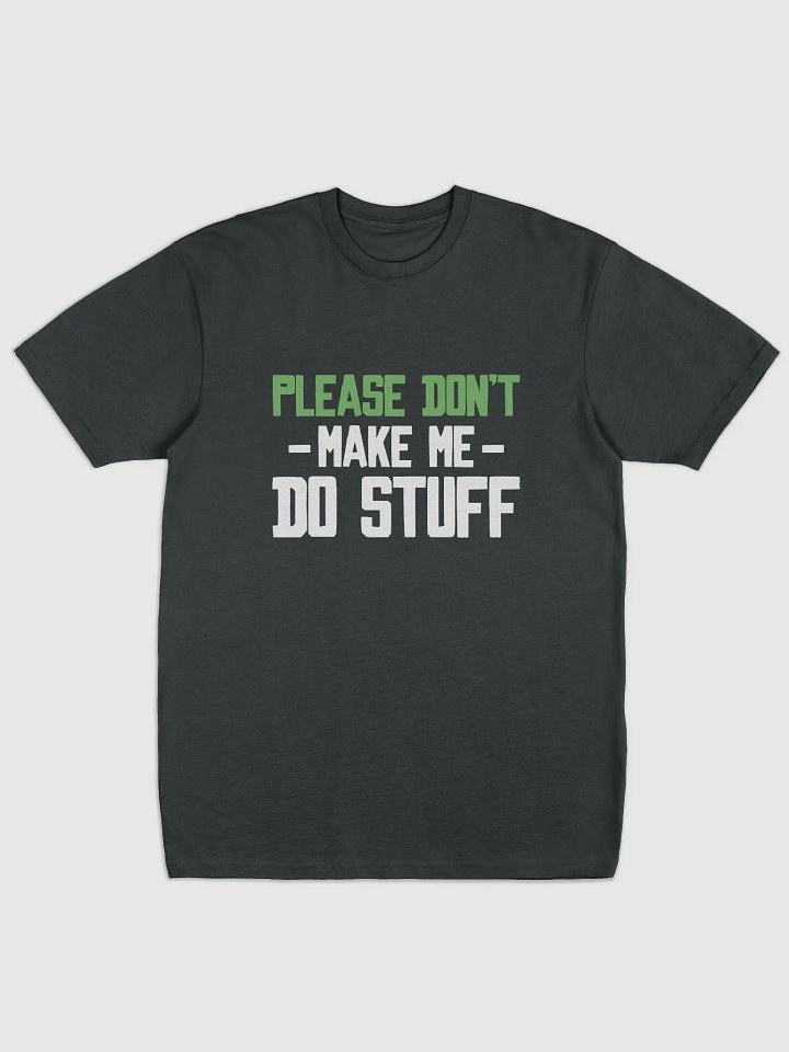 Please Don't Make me Do Stuff. product image (2)