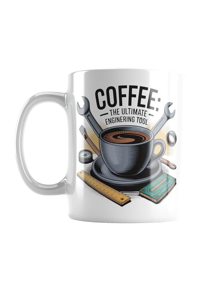 Coffee The Ultimate Engineering Tool Mug – Gift for Mechanical Engineers product image (1)