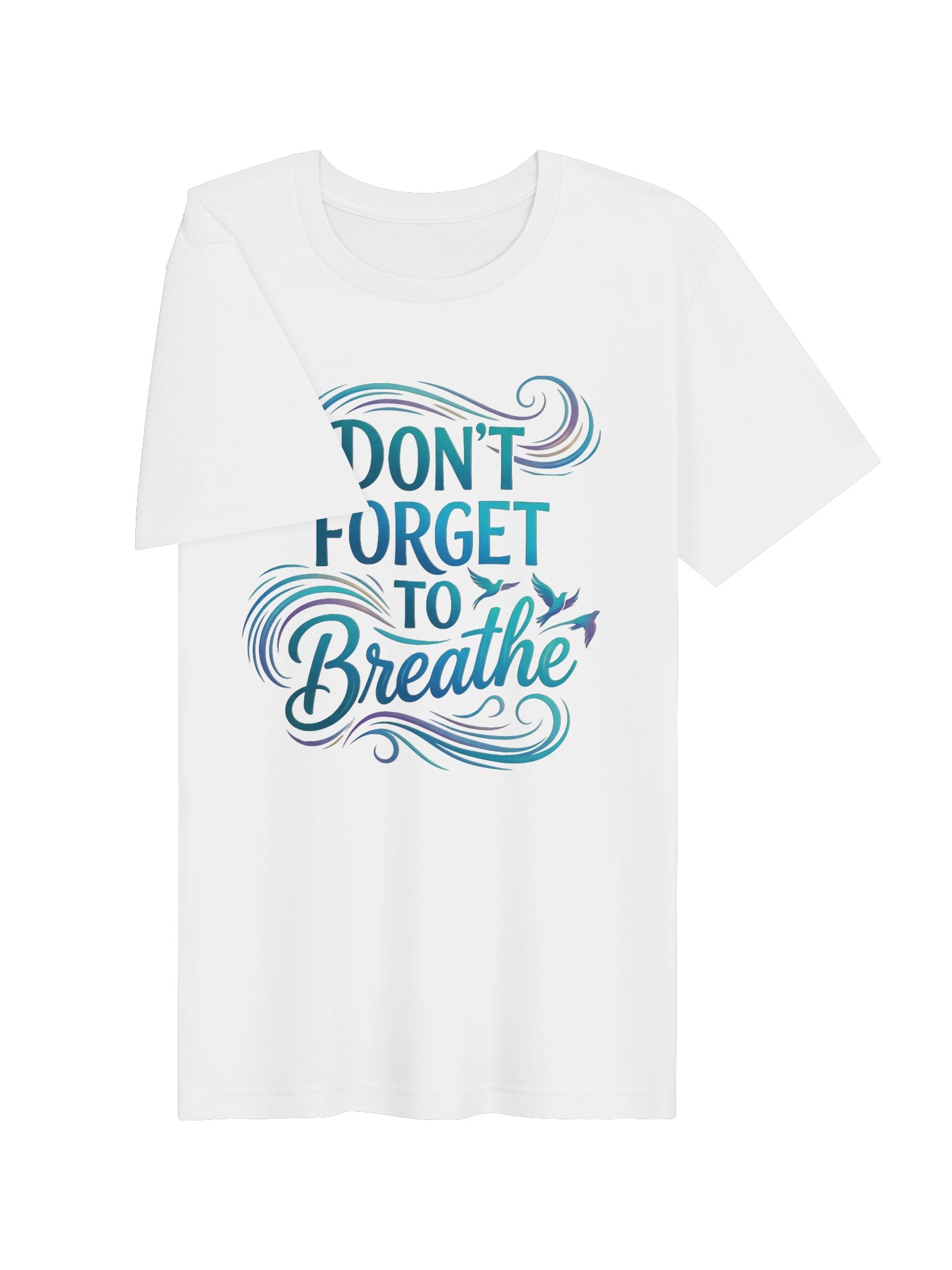 Don’t Forget to Breathe Tee product image (83)