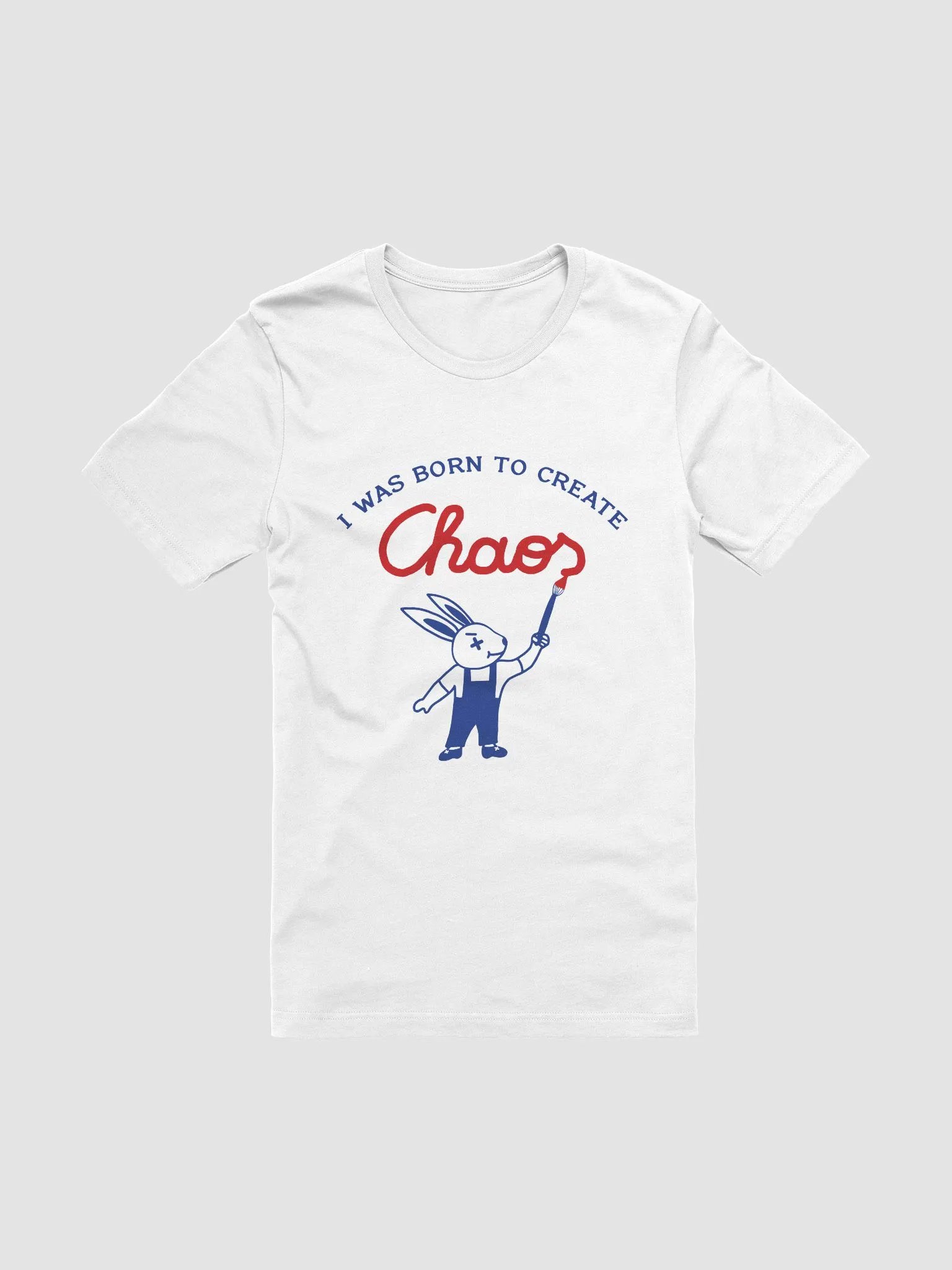 I WAS BORN TO CREATE... CHAOS product image (1)