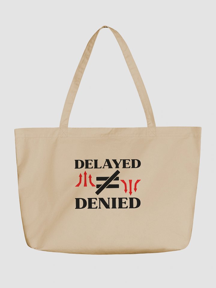 Delayed Not Denied Eco Tote Bag. product image (2)