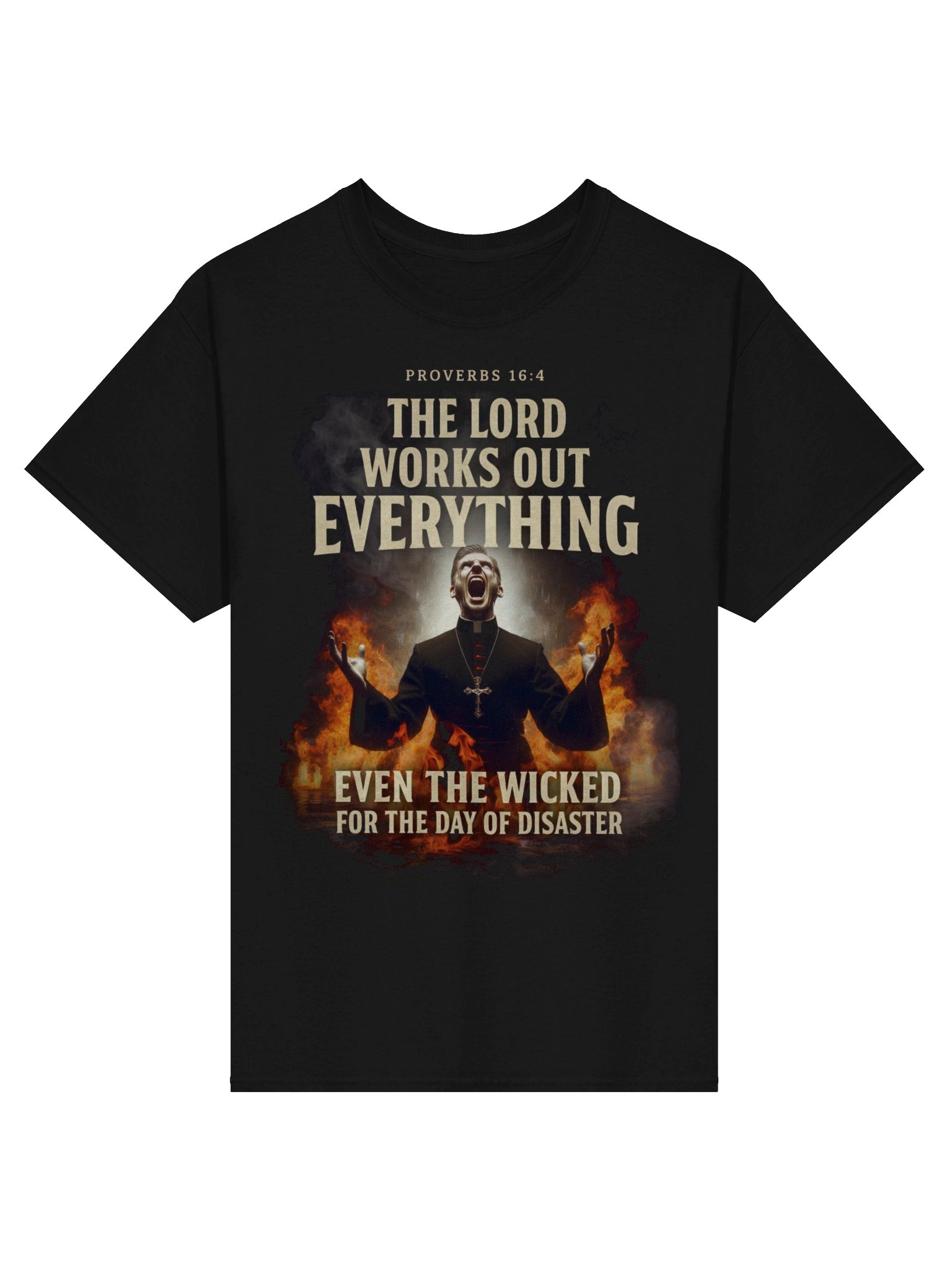 Day of Disaster Bible Verse T-Shirt – Christian Proverbs 16:4 Scripture Graphic Tee, Fiery Judgment Priest Artwork Faith Shirt, Bold Religious Warning Apparel product image (1)