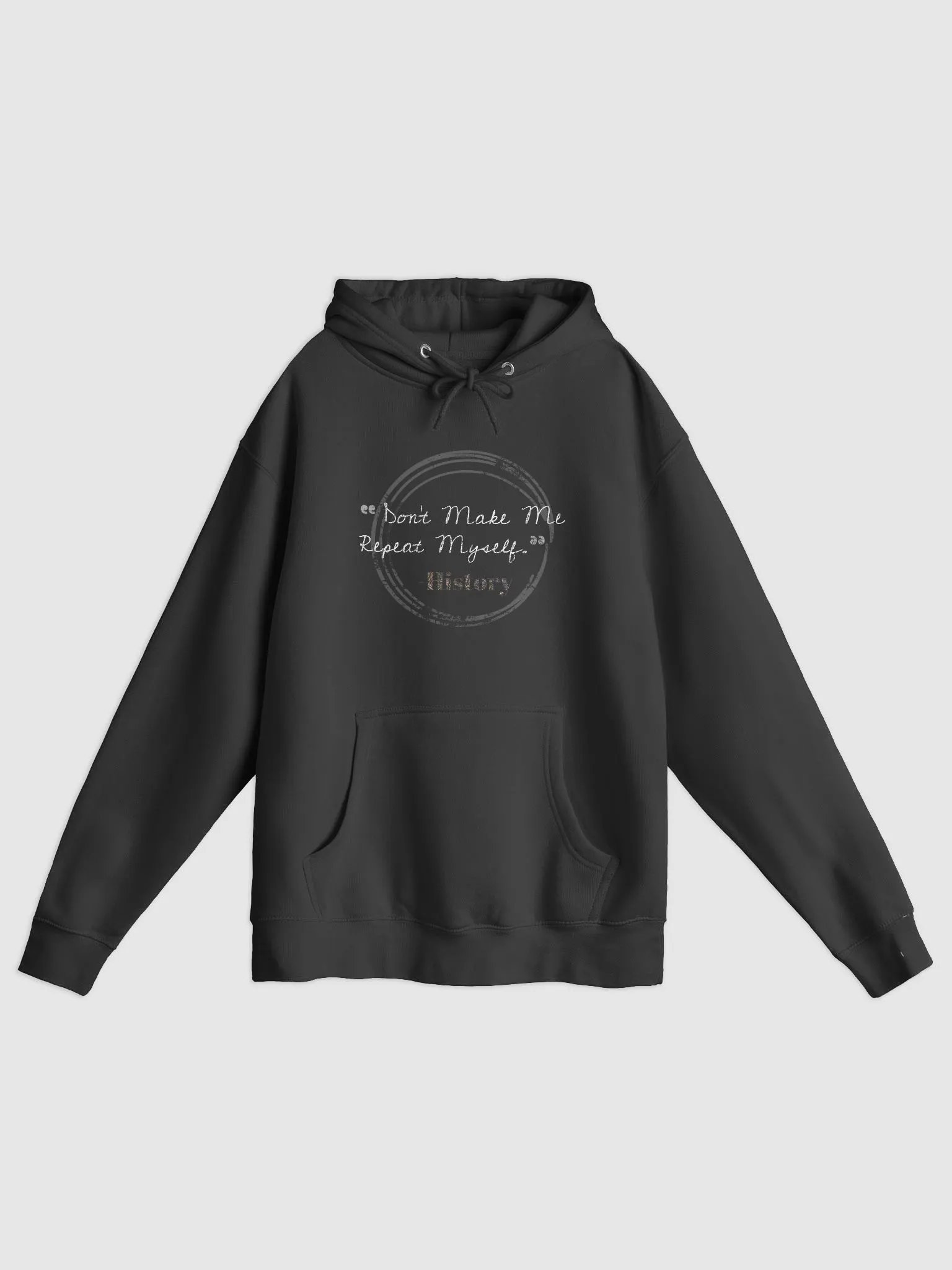 Don't Make Me Repeat Myself Says History Pullover Hoodie product image (1)