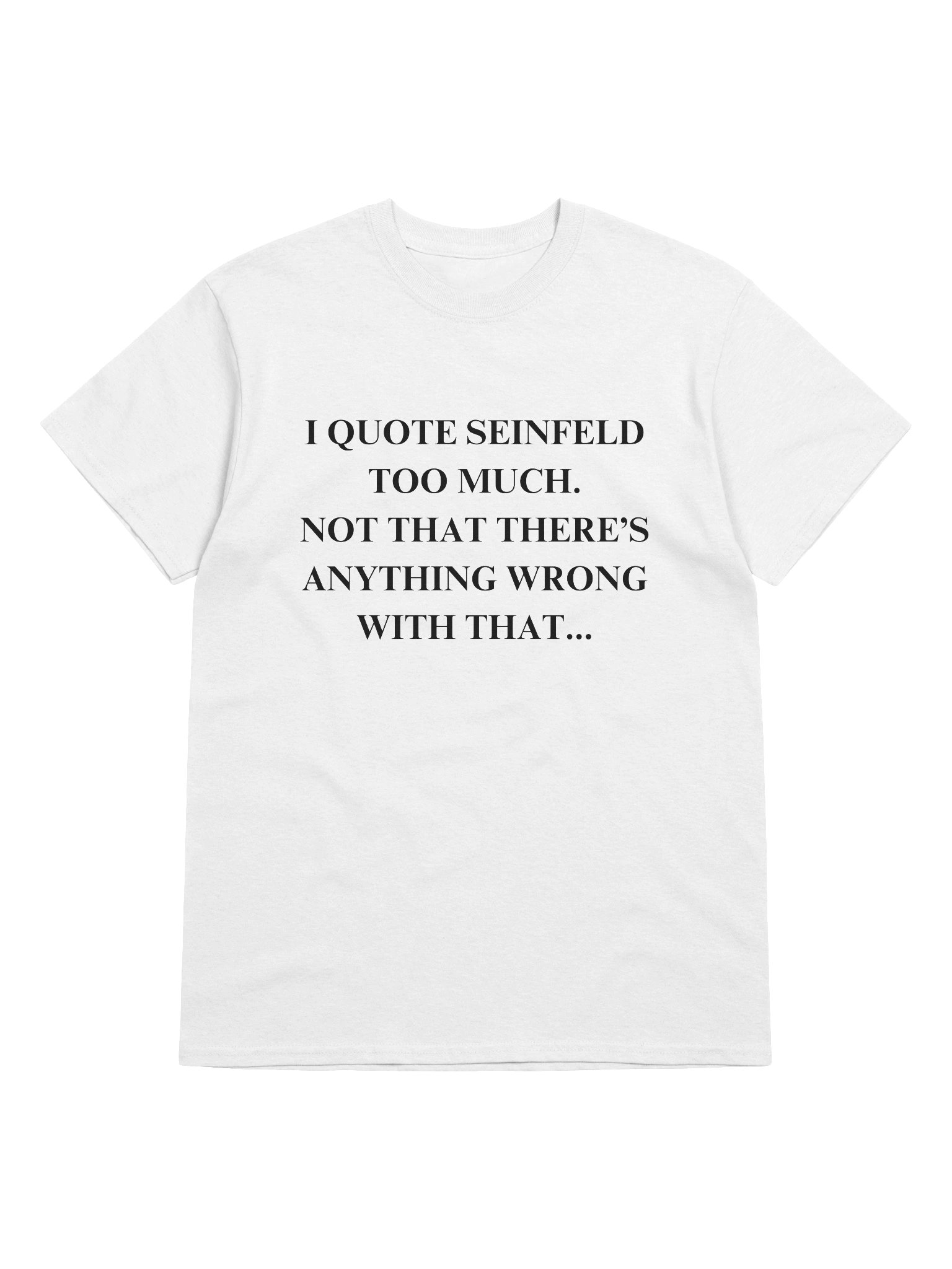 I Quote T-Shirt product image (1)