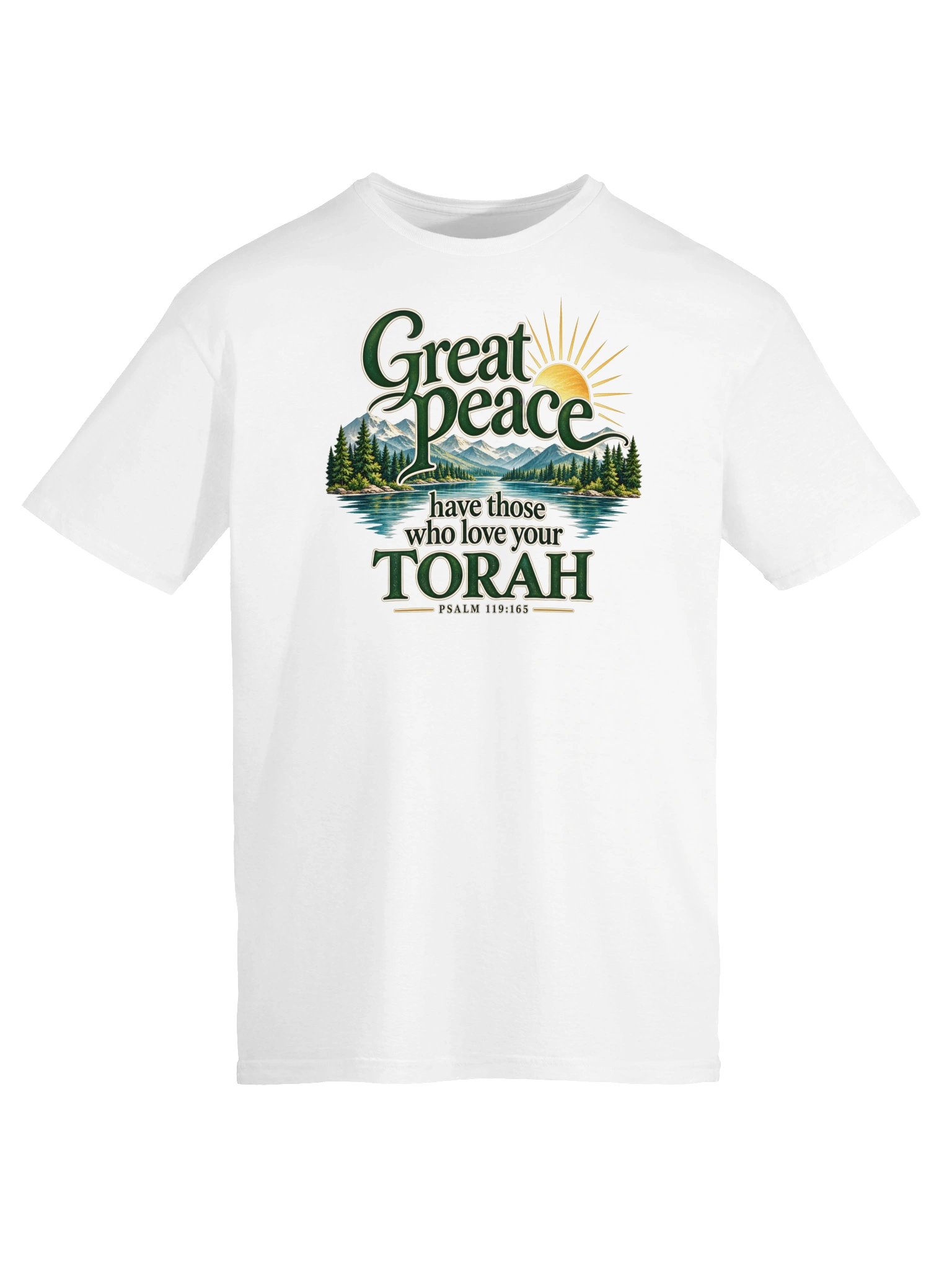 Psalm 119:165 "Great Peace Have Those Who Love Your Torah" T-Shirt product image (131)