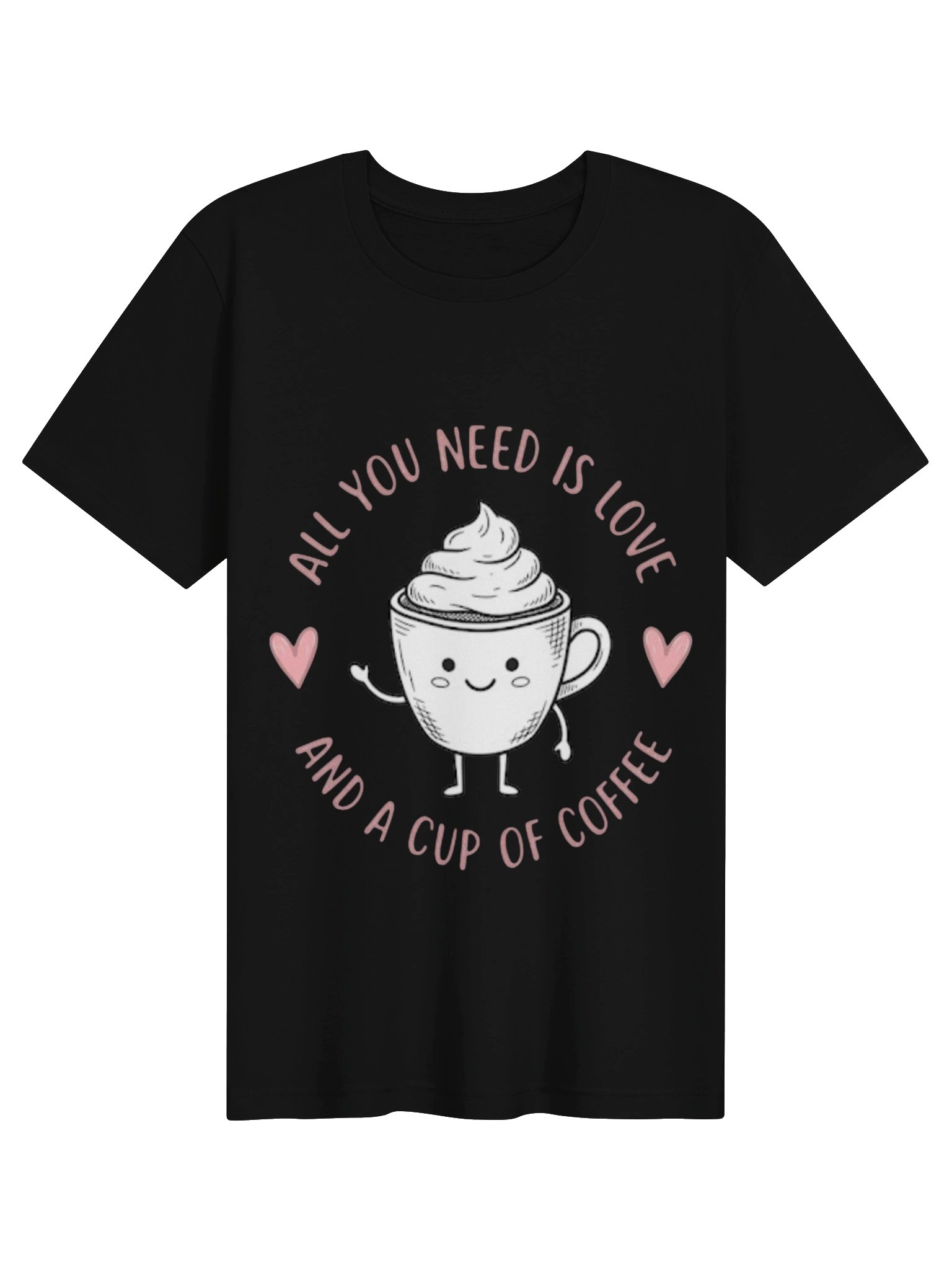 Cute Coffee Lover T-Shirt for Women | All You Need Is Love and a Cup of Coffee Graphic Tee product image (2)