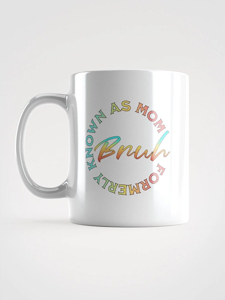 Formerly Known As Mom Bruh Mug product image (1)