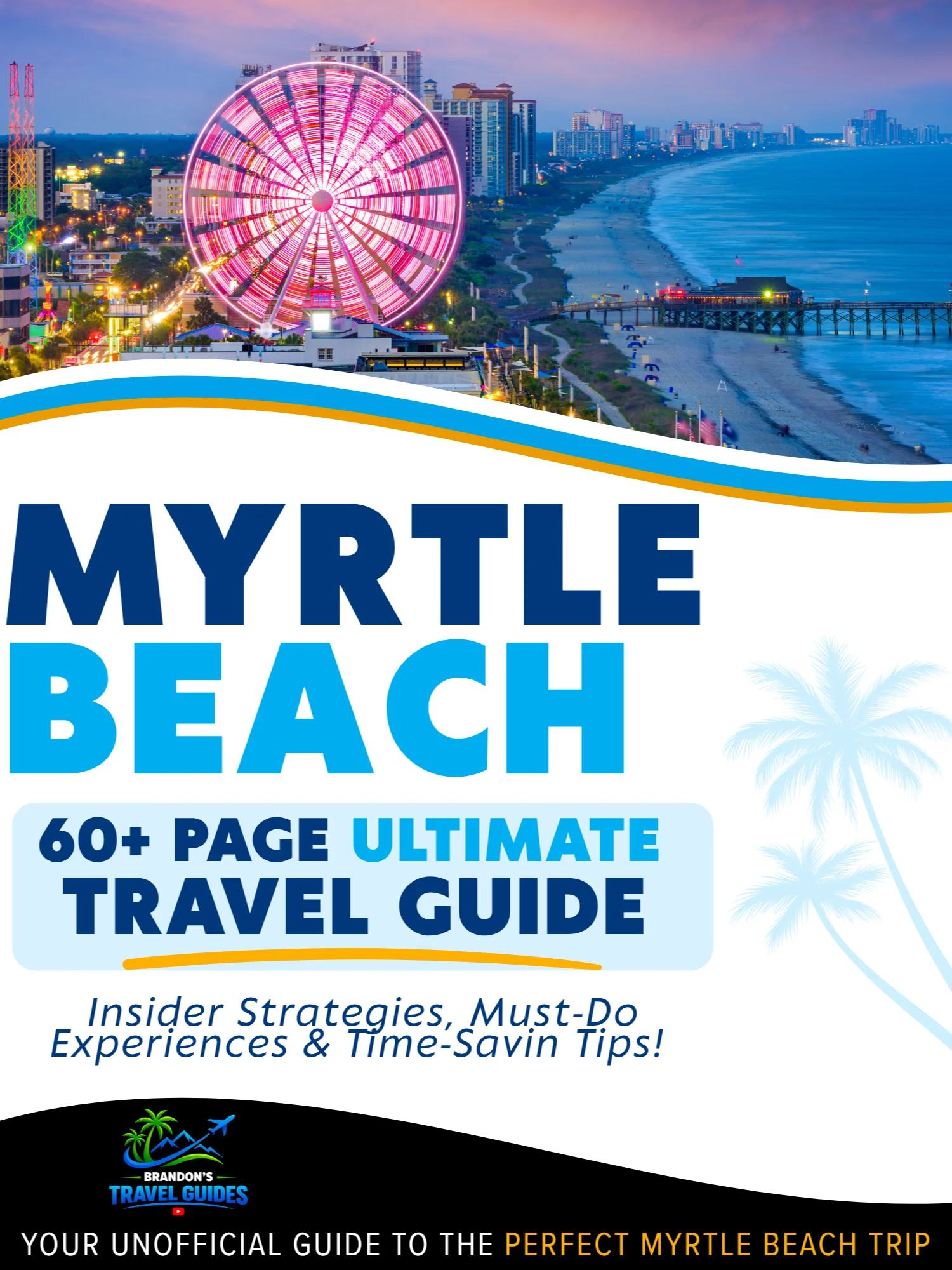 Myrtle Beach Travel Guide 2027 | 62-Page Printer-Friendly Digital Guide product image (1)