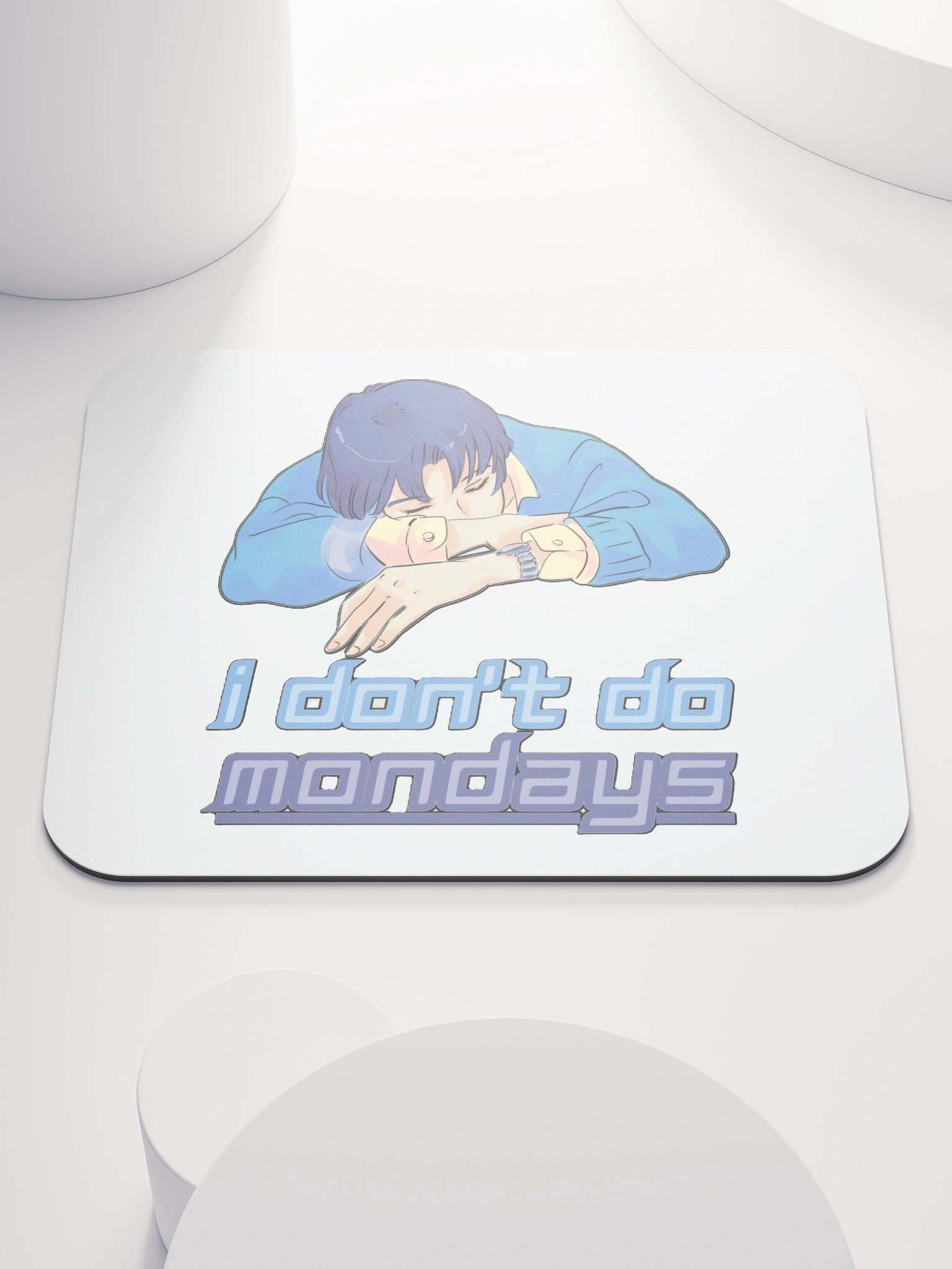 I DON'T DO MONDAYS product image (1)