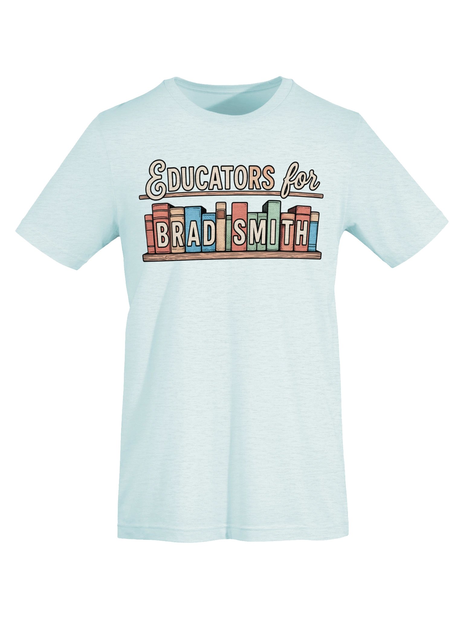 Educators for Brad Smith Tee product image (55)