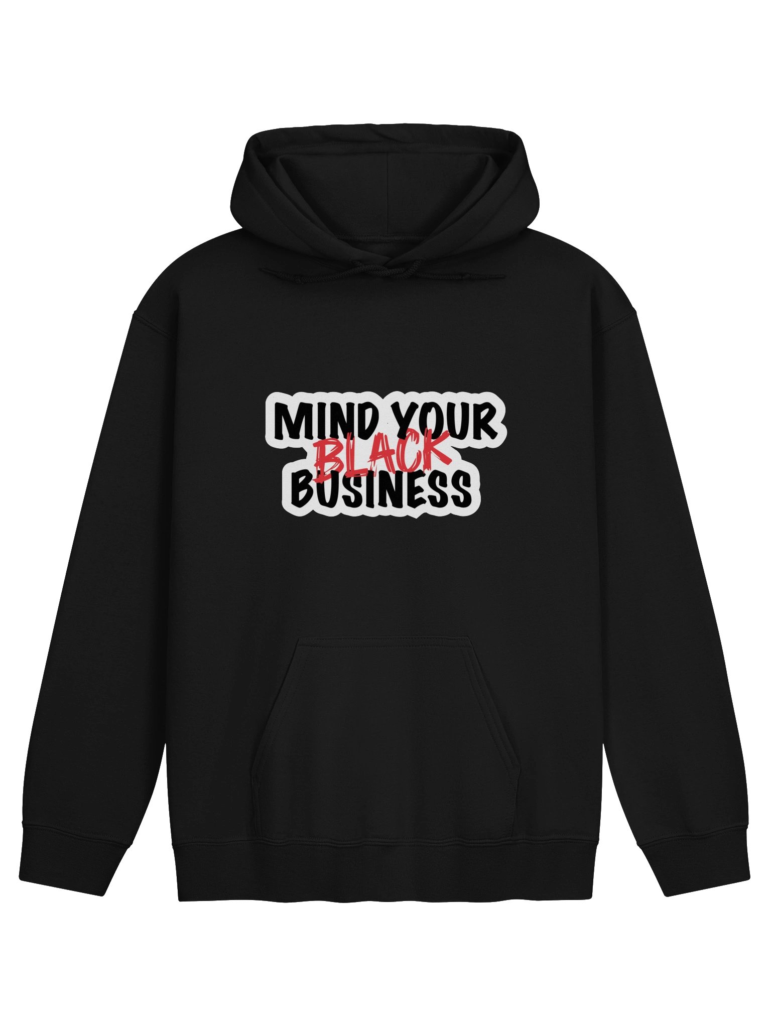 MIND YOUR BLACK BUSINESS HOODIE product image (1)