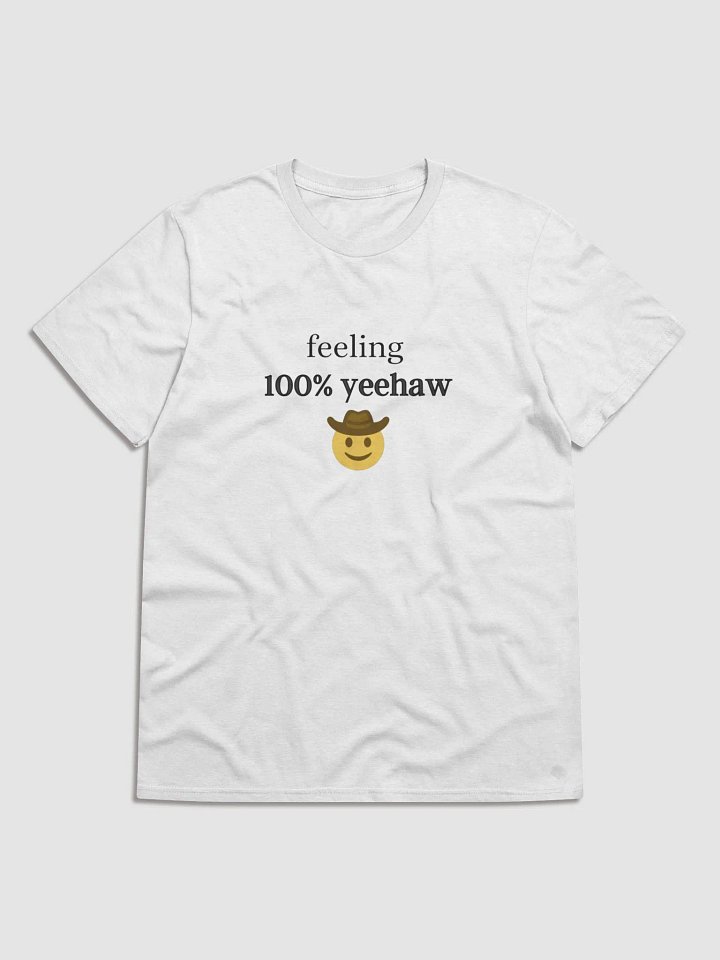 Feeling 100% Yeehaw Lightweight Tee product image (2)