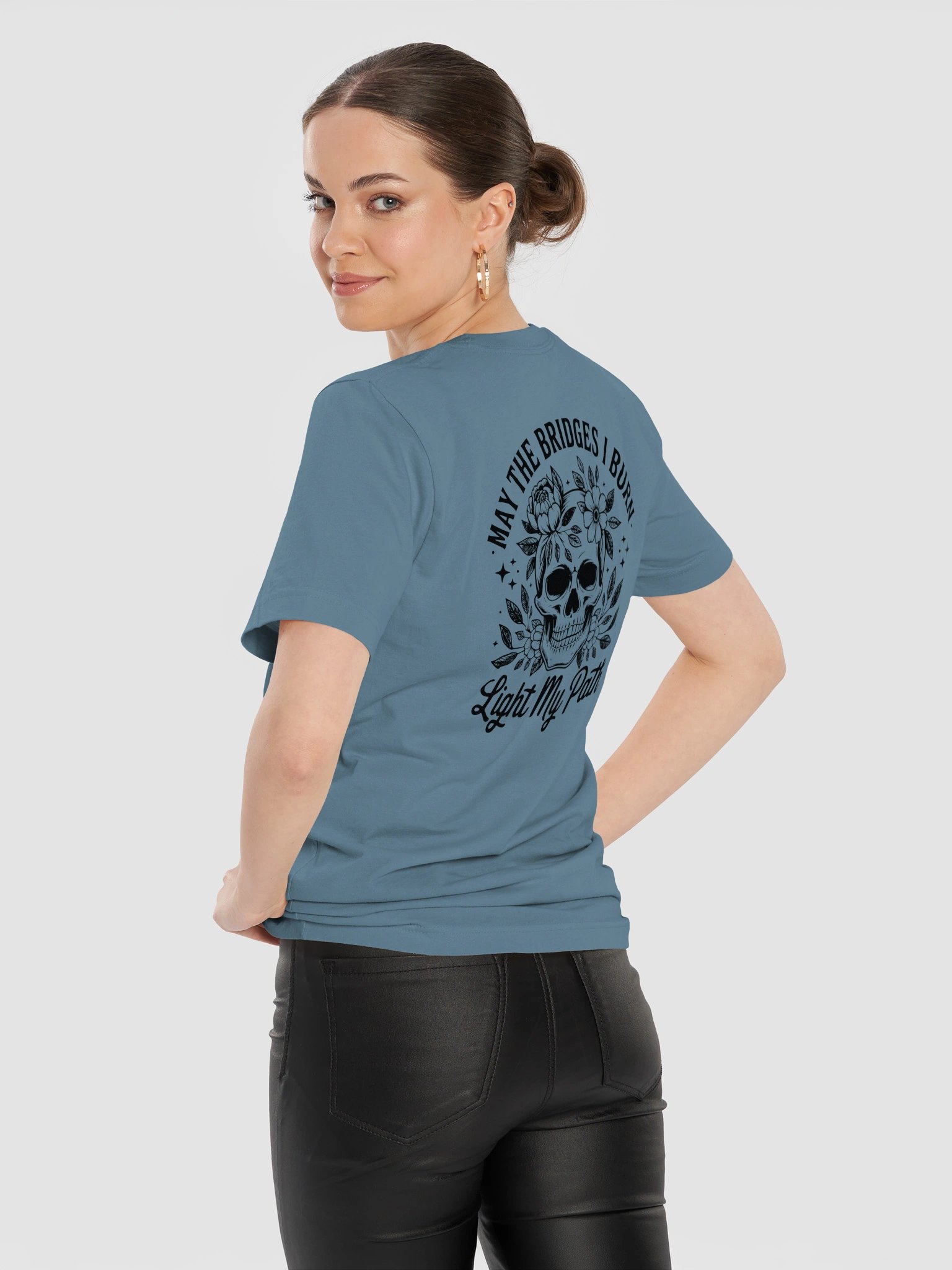 May the Bridges I Burn Light My Path T-Shirt | Front & Back Graphic Tee product image (122)