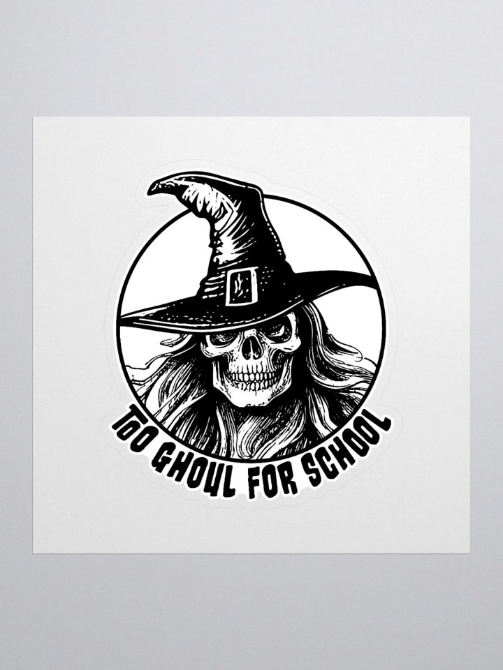 Too Ghoul for School Retro Horror Sticker product image (1)