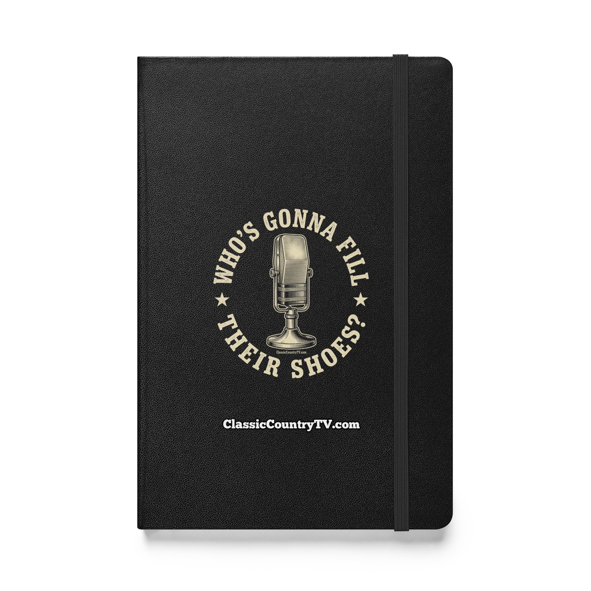 Who's Gonna Fill Their Shoes? — The Legends Tribute Hardcover Journal product image (1)