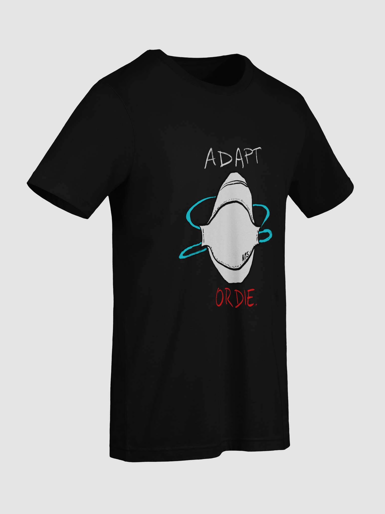 Adapt or Die! Tee product image (67)