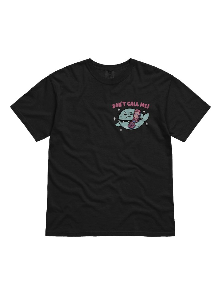 Don't Call Me-T-shirt product image (2)