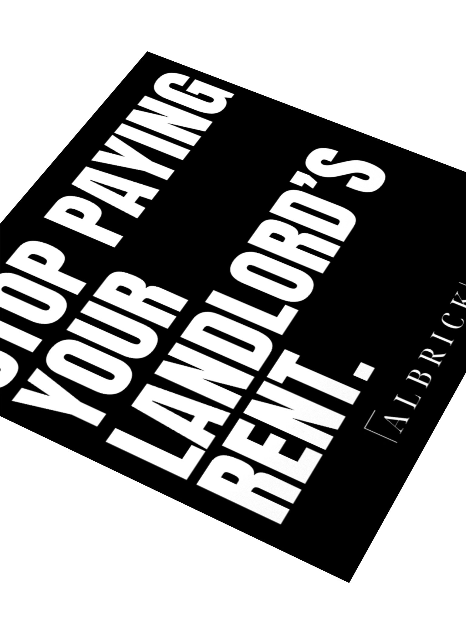 STOP PAYING YOUR LANDLORD'S RENT STICKER product image (9)