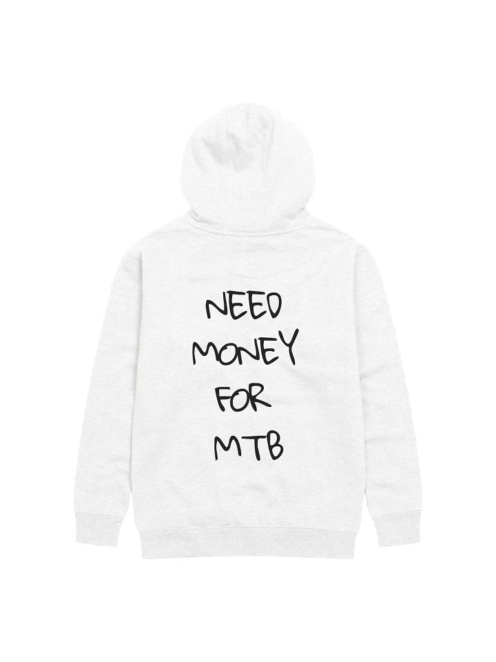 Need Money For MTB Hoodie Black Text product image (1)