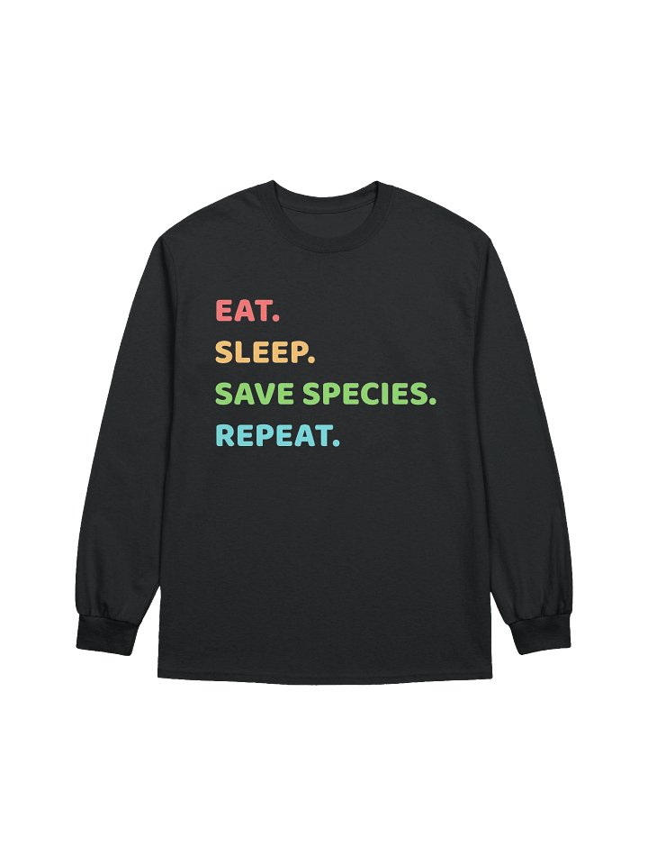 EAT. SLEEP. SAVE SPECIES. REPEAT. product image (2)