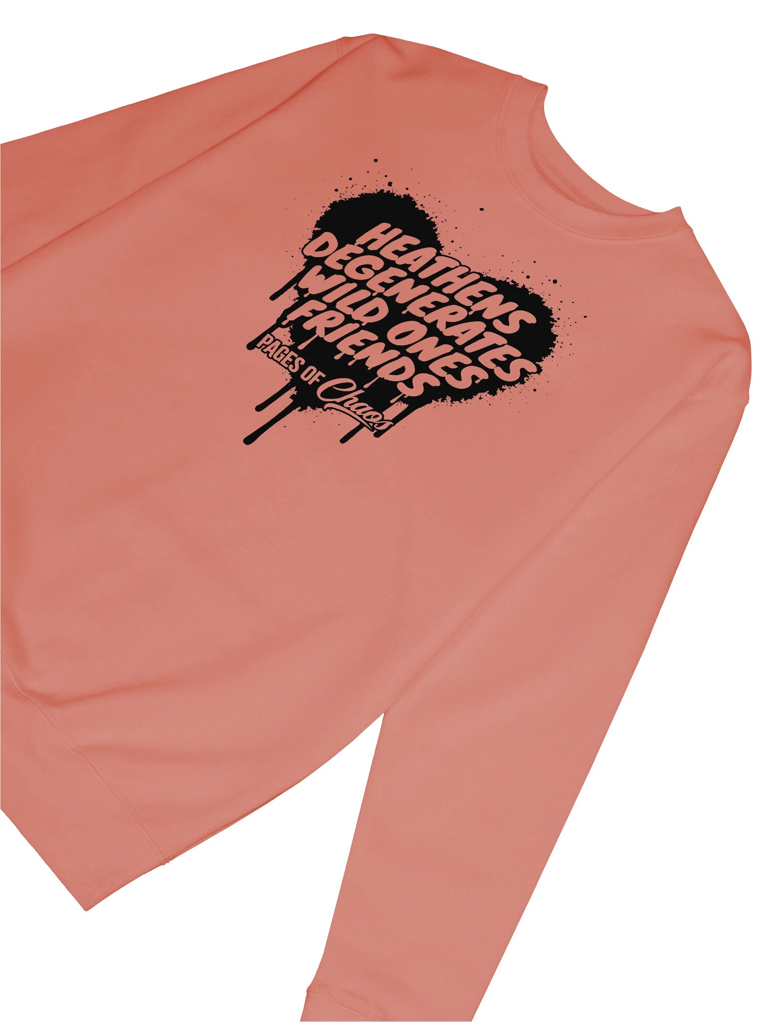 Heathens, Degenerates, Wild Ones, and Friends Sweatshirt (Black Text) product image (6)