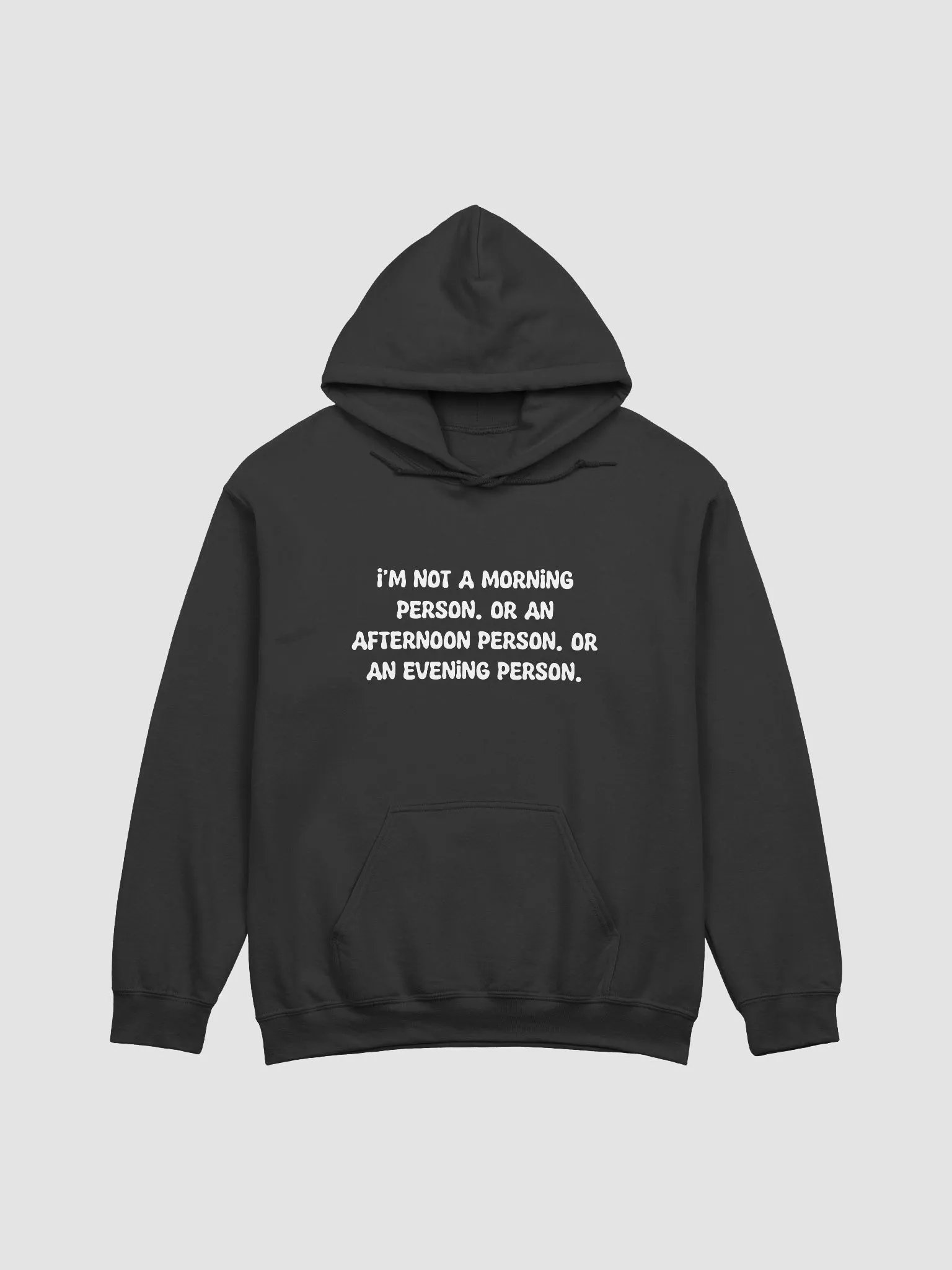 I'm not a morning person Hoodie product image (1)