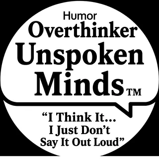 UnspokenMinds: Overthinker humor