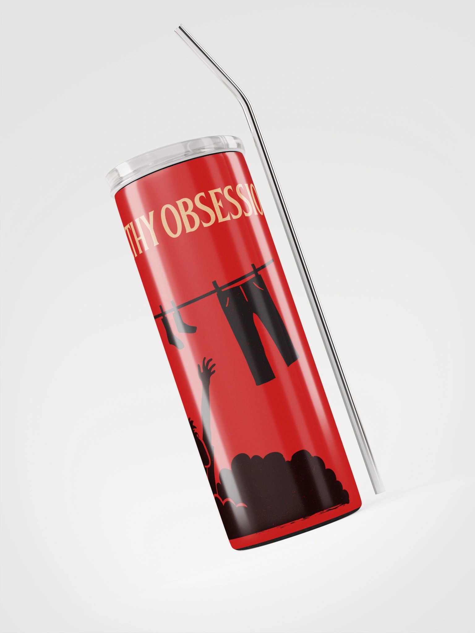 An Unhealthy Obsession Stainless Steel Tumbler product image (3)