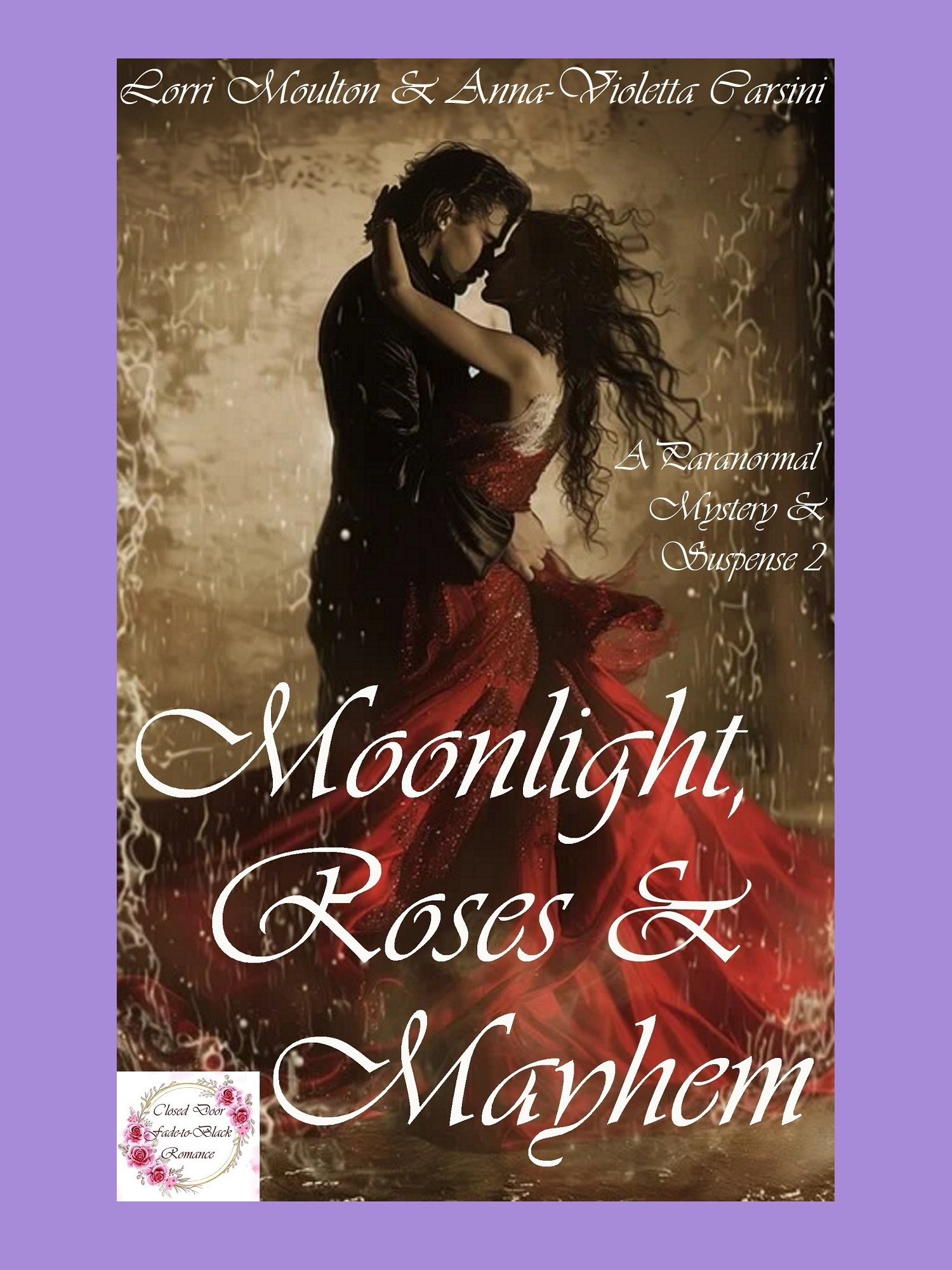 Moonlight, Roses & Mayhem: A Paranormal Mystery & Suspense 2 EBOOK product image (1)