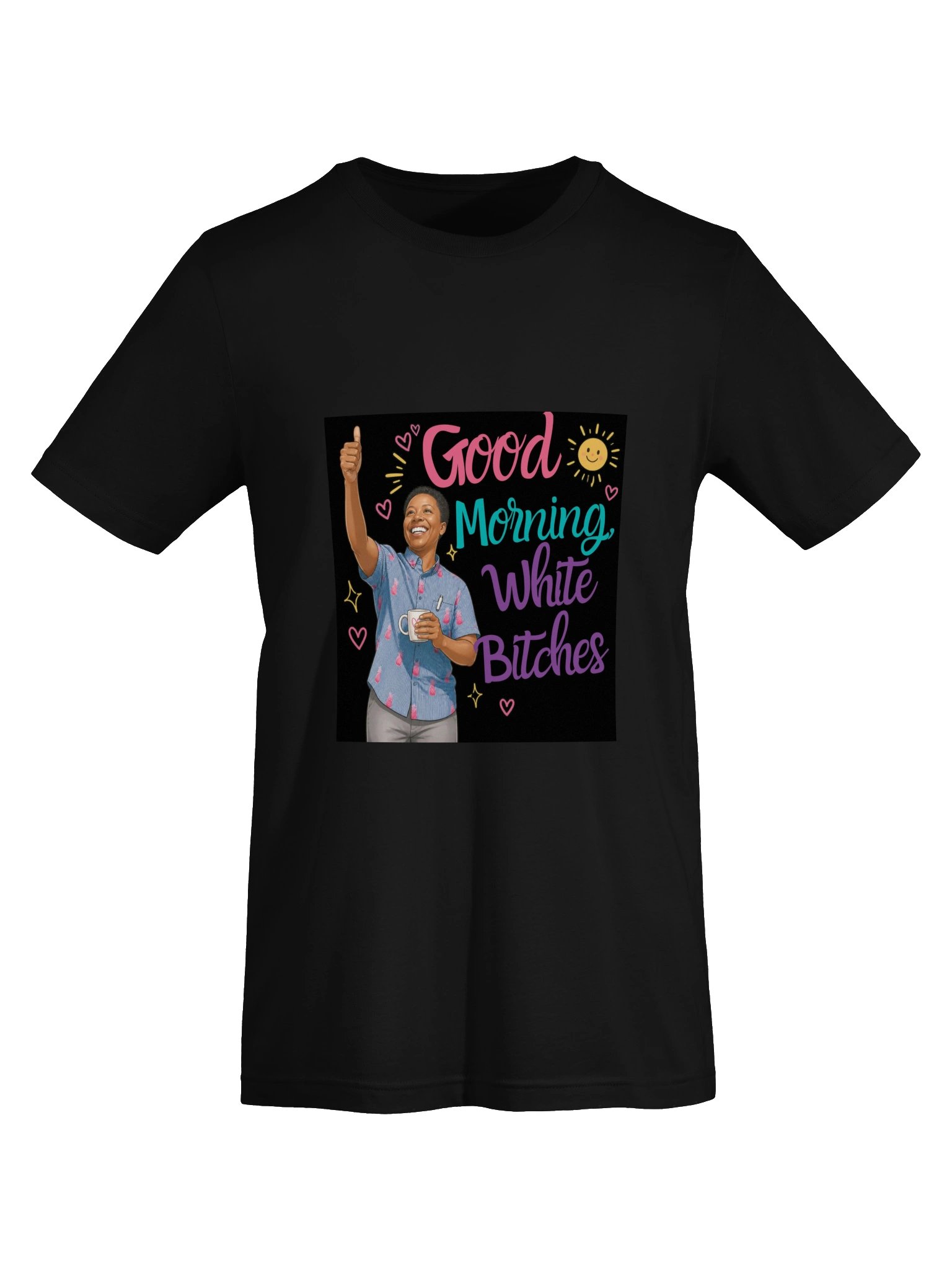 Good Morning, White B*tches T-Shirt (Black) product image (5)