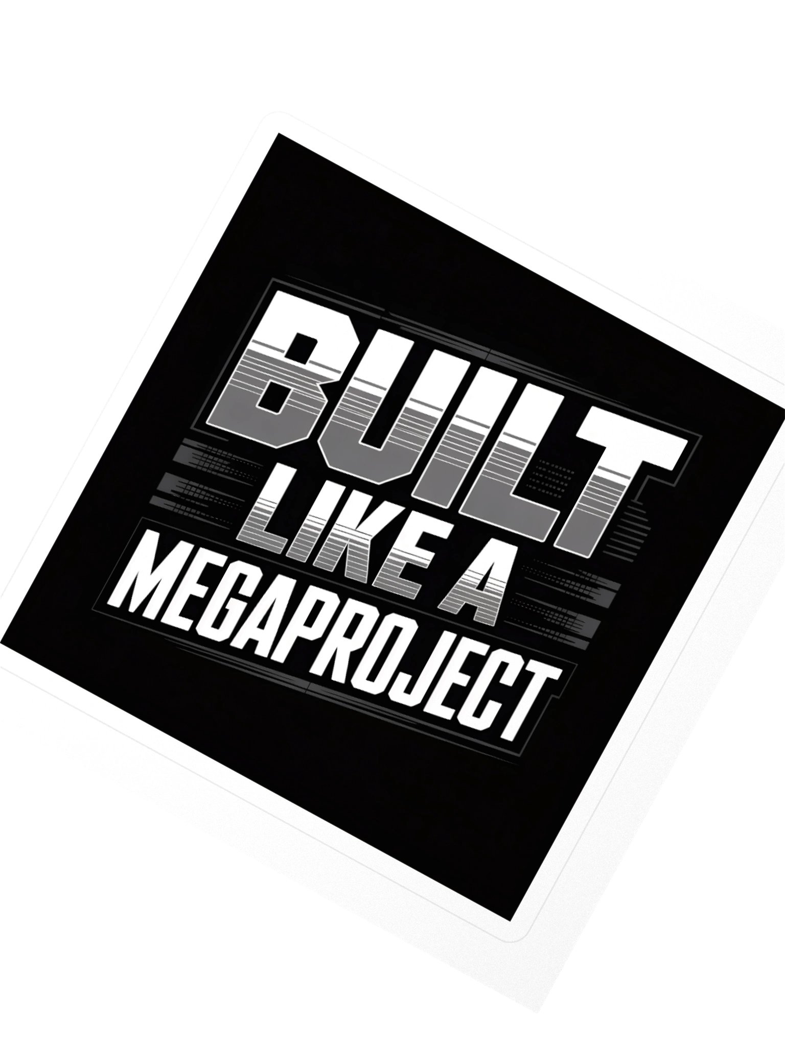Built Like a MegaProject Sticker — MP.STKR-01 product image (2)