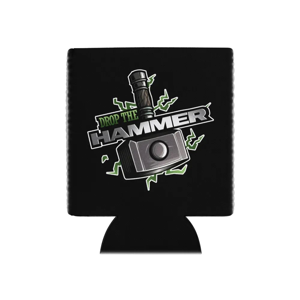 Drop the Hammer Can Cooler product image (2)