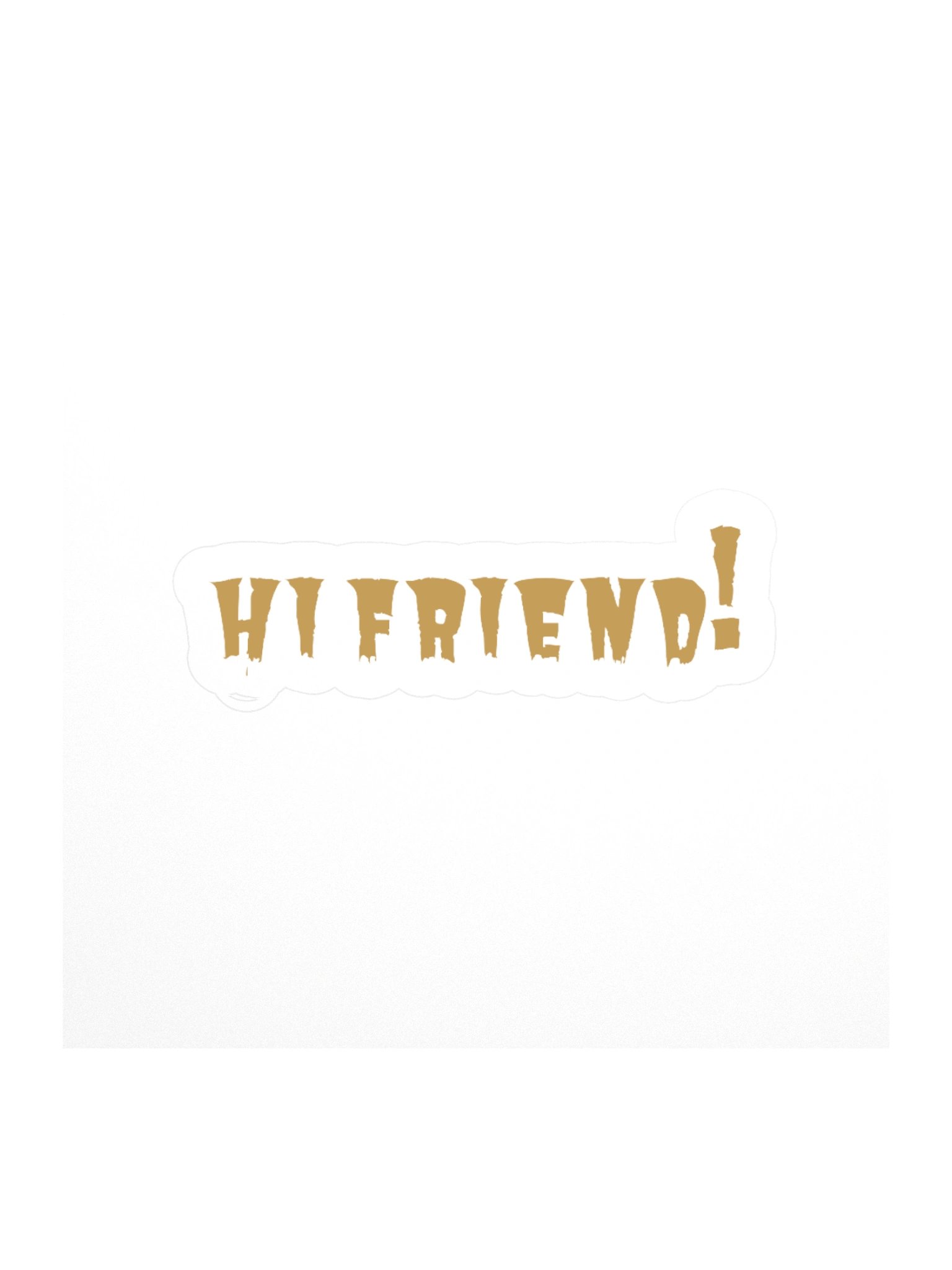 "Hi Friend!" Sticker product image (4)