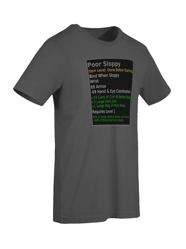 Poor Sloppy Gamer Item Tee product image (41)