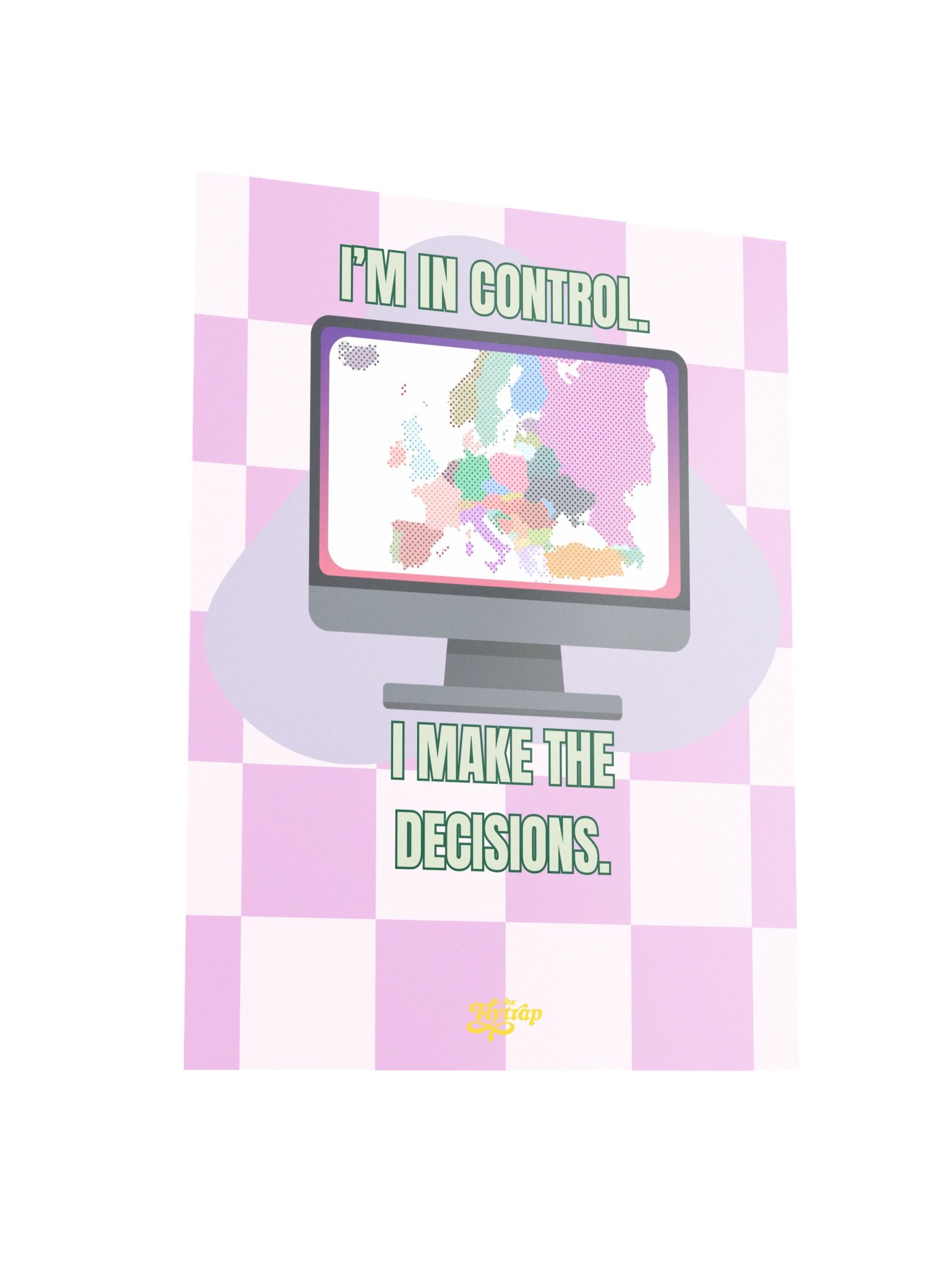 I Make The Decisions 12" x 16" Poster product image (3)