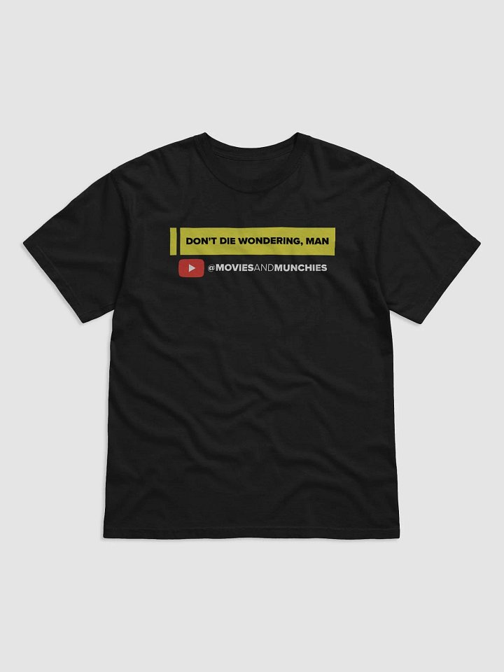 Don't die wondering, man. product image (17)
