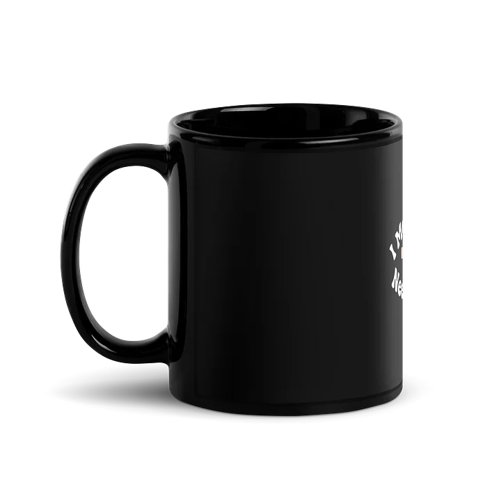 “I Met My Own Needs Today” Black Coffee Mug product image (1)