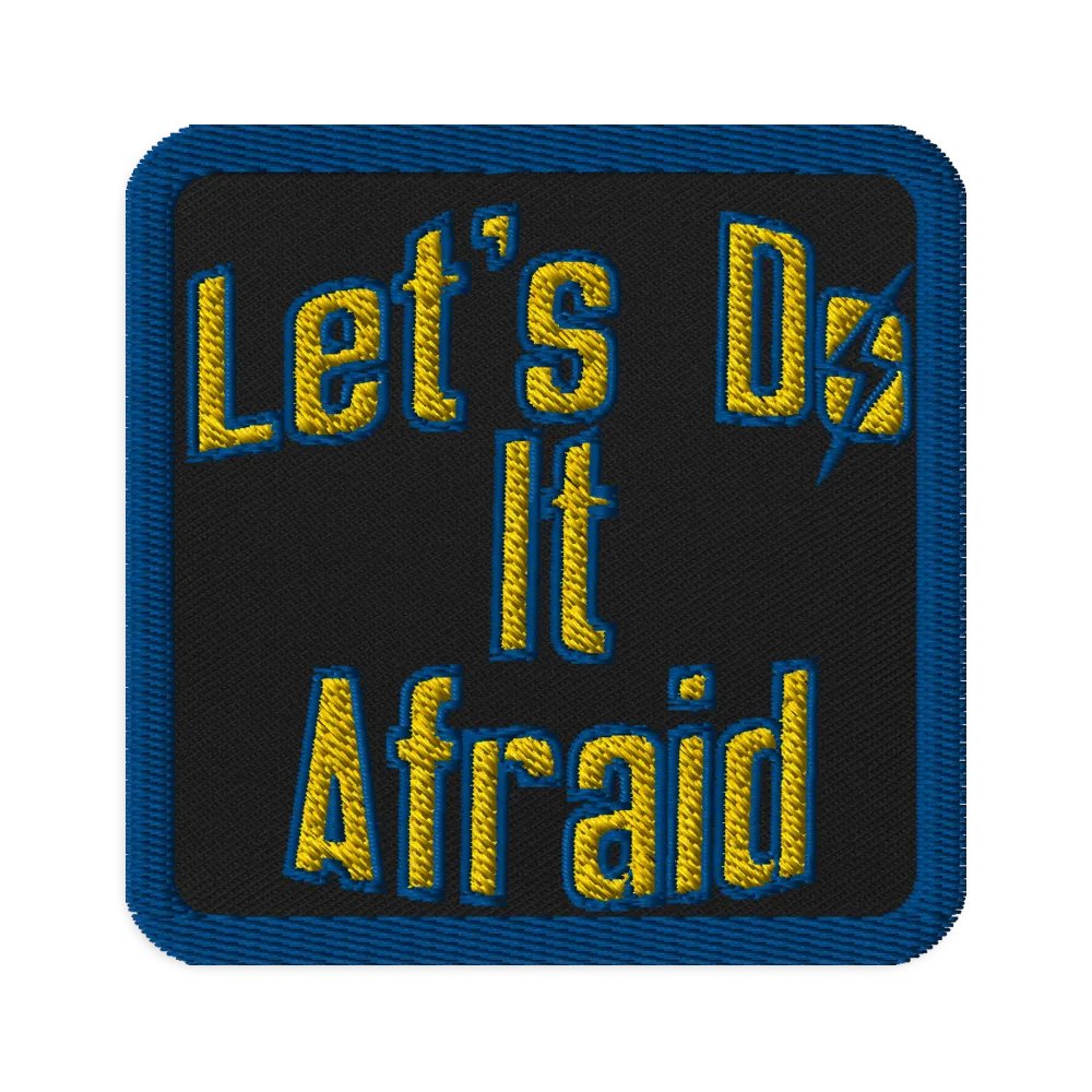 Let's Do It Afraid Morale Patch product image (1)