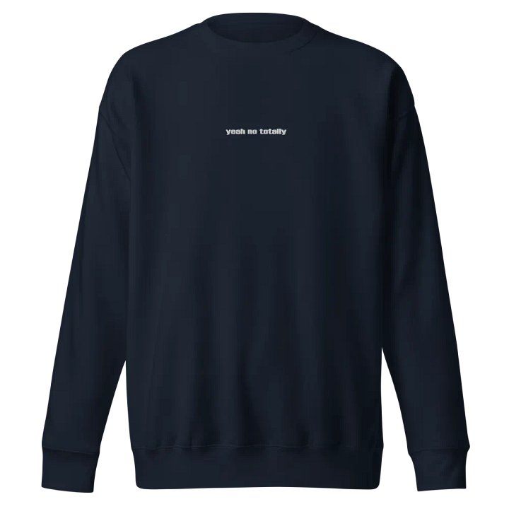Yeah No Totally Crew Sweatshirt product image (1)